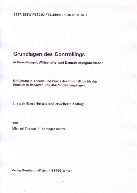 Gundlagen des Controlling in Verwaltungs-, Wirtschafts- und Dienstleistungsbetrieben - Michal Sprenger-Menzel  Th. P.