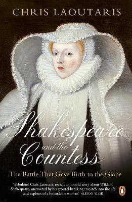 Shakespeare and the Countess - Chris Laoutaris