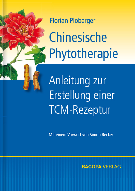Chinesische Phytotherapie - Florian Ploberger