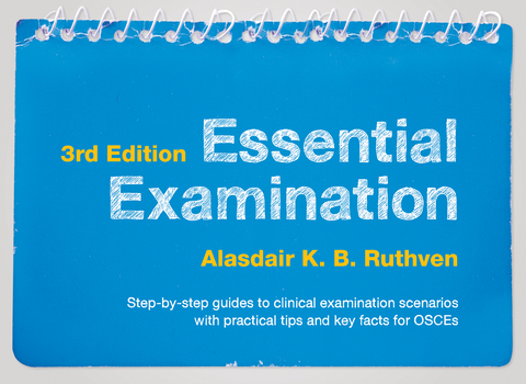Essential Examination, third edition -  Alasdair K.B. Ruthven
