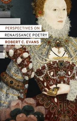 Perspectives on Renaissance Poetry - Dr Robert C. Evans