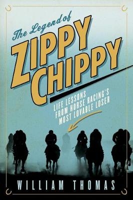 Legend of Zippy Chippy -  William Thomas