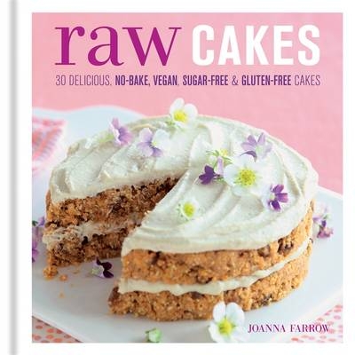 Raw Cakes -  Joanna Farrow