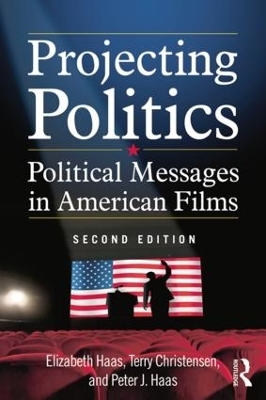 Projecting Politics - Elizabeth Haas, Terry Christensen, Peter J. Haas