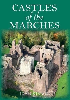 Castles of the Marches -  John Kinross