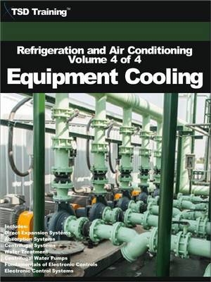 Refrigeration and Air Conditioning 4 - Equipment Cooling -  TSD Training