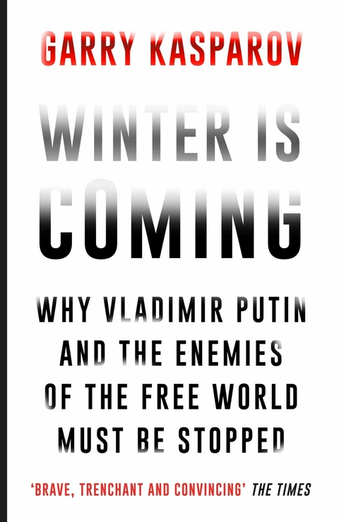 Winter Is Coming - Garry Kasparov