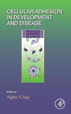 Cellular Adhesion in Development and Disease - 