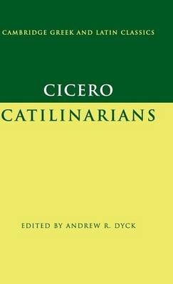 Cicero: Catilinarians -  Marcus Tullius Cicero