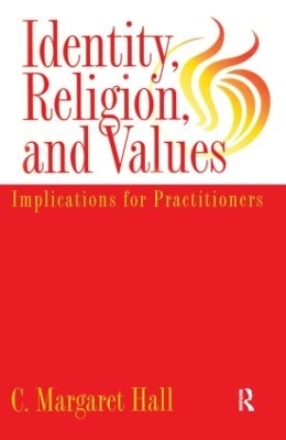 Identity Religion And Values - C. Margaret Hall