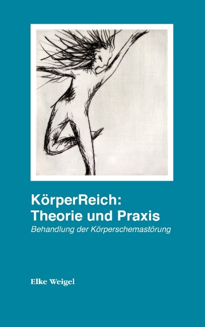 KörperReich: Theorie und Praxis - Elke Weigel