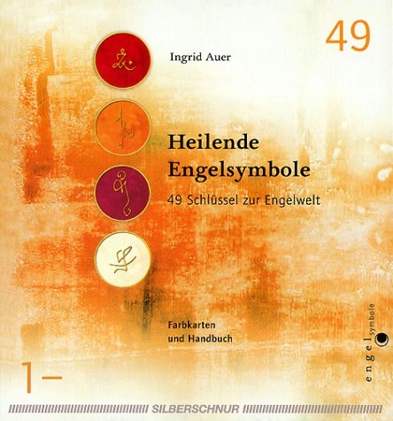 Heilende Engelsymbole - Ingrid Auer