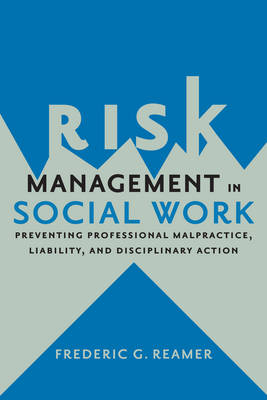 Risk Management in Social Work - Frederic G. Reamer