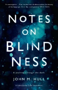 Notes on Blindness - John Hull