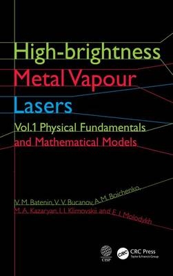 High-brightness Metal Vapour Lasers -  V. M. Batenin,  A. M. Boichenko,  V. V. Buchanov,  M. A. Kazaryan,  I. I. Klimovskii,  E. I. Molodykh