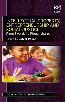 Intellectual Property, Entrepreneurship and Social Justice - 