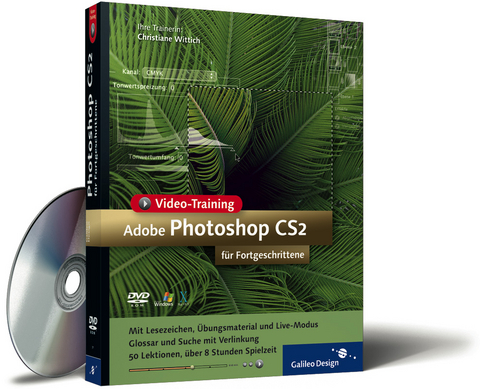 Adobe Photoshop CS2 für Fortgeschrittene - Christiane Wittich