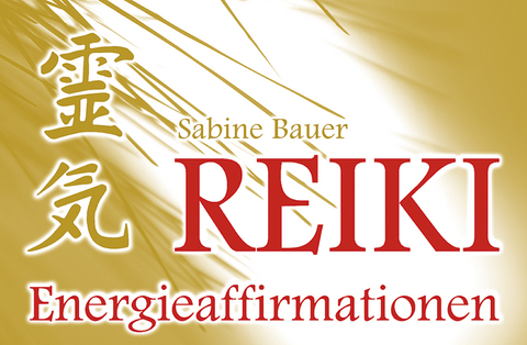 Reiki Energieaffirmationen - Sabine Bauer