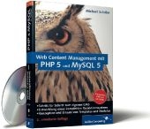 Web Content Management mit PHP 5 und MySQL 5 - Michael Schröer