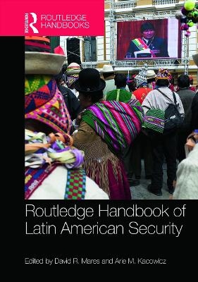 Routledge Handbook of Latin American Security - 