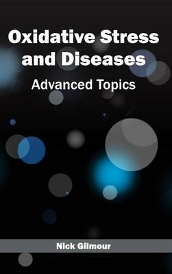 Oxidative Stress and Diseases: Advanced Topics - 