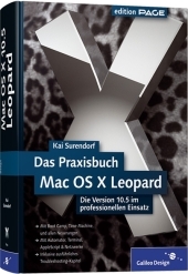 Das Praxisbuch Mac OS X Leopard - Kai Surendorf