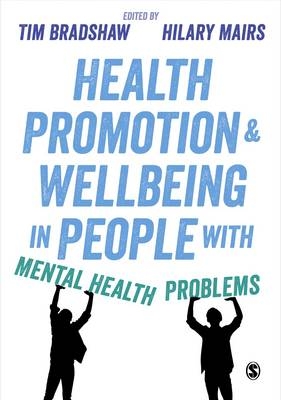 Health Promotion and Wellbeing in People with Mental Health Problems - 