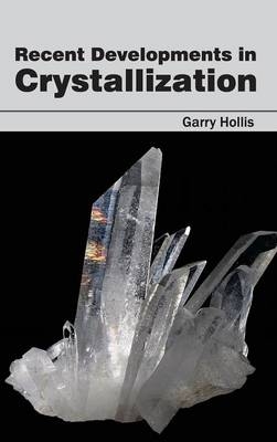 Recent Developments in Crystallization - 