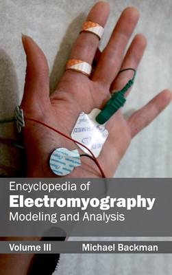 Encyclopedia of Electromyography: Volume III (Modeling and Analysis) - 