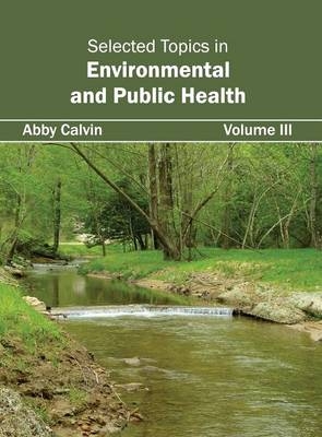 Selected Topics in Environmental and Public Health: Volume III - 