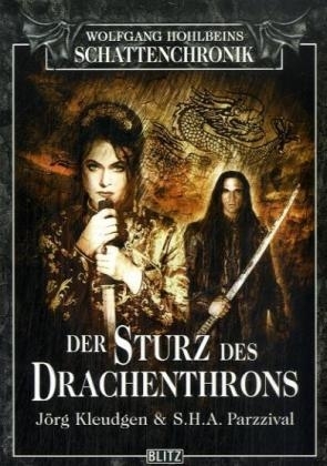 Der Sturz des Drachenthrons - Jörg Kleudgen, S. H. A. Parzzival