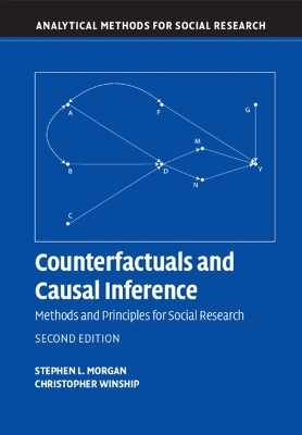 Counterfactuals and Causal Inference - Stephen L. Morgan, Christopher Winship