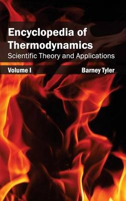 Encyclopedia of Thermodynamics: Volume 1 (Scientific Theory and Applications) - 