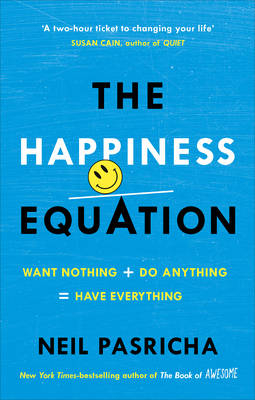 Happiness Equation -  Neil Pasricha