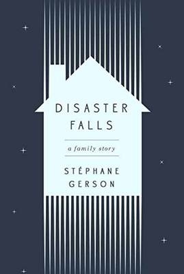 Disaster Falls -  Stephane Gerson