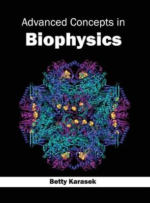 Advanced Concepts in Biophysics - 