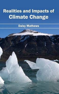 Realities and Impacts of Climate Change - 