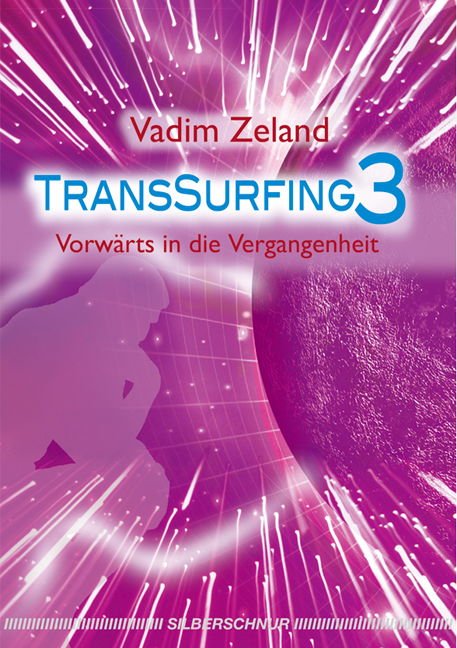 Transsurfing 3 - Vadim Zeland