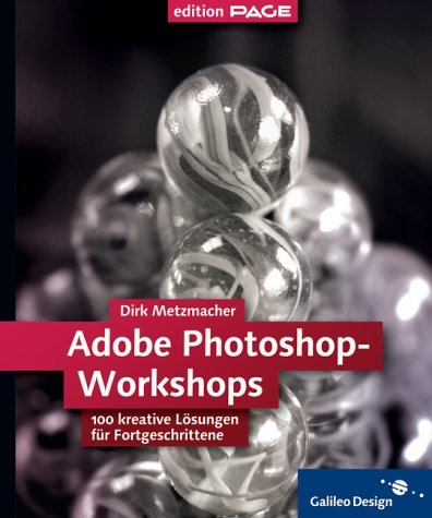 Adobe Photoshop Workshops, m. CD-ROM - Dirk Metzmacher