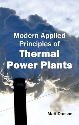 Modern Applied Principles of Thermal Power Plants - 