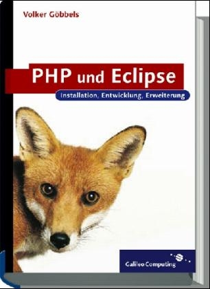 PHP und Eclipse, m. CD-ROM - Volker Göbbels