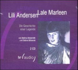 Lale Andersen - Lili Marleen - Bettina Hindemith, Sabine Milewski