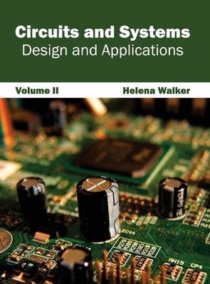 Circuits and Systems: Design and Applications (Volume II) - 