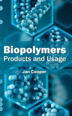 Biopolymers: Products and Usage - 