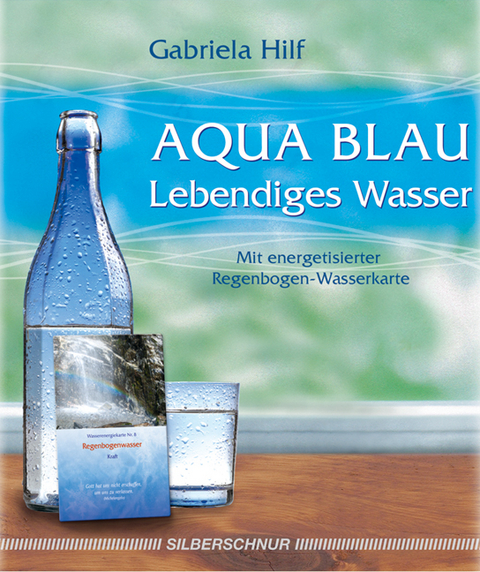 Aqua Blau - Lebendiges Wasser - Gabriela Hilf