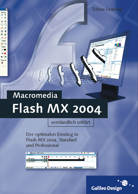 Flash MX 2004 verständlich erklärt - Tobias Gräning