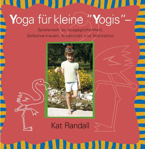 Yoga für kleine Yogis - Kat Randall