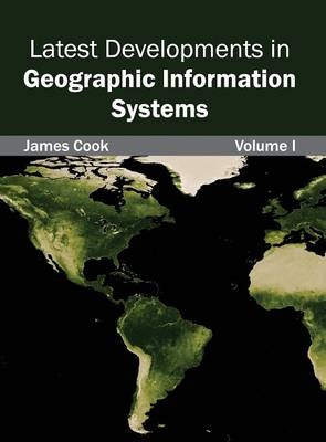 Latest Developments in Geographic Information Systems: Volume I - 