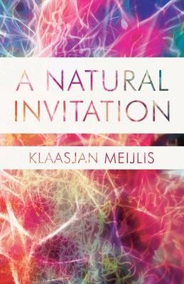 A Natural Invitation - Klaasjan Meijlis