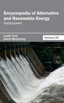 Encyclopedia of Alternative and Renewable Energy: Volume 32 (Hydropower) - 